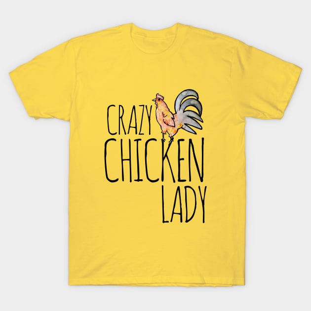 Crazy Chicken Lady T-Shirt by bubbsnugg